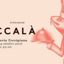 Festival Triveneto del Baccalà al DiVino Osteria Trevigiana – 14 ottobre 2016